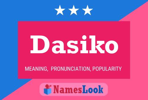 Dasiko Name Poster