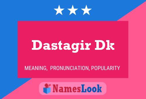 Dastagir Dk Name Poster