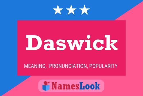 Daswick Name Poster