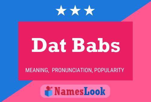 Dat Babs Name Poster