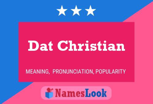 Dat Christian Name Poster