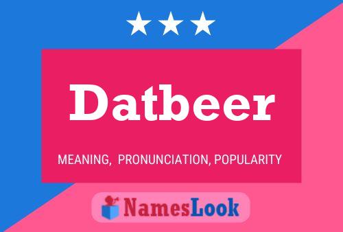 Datbeer Name Poster