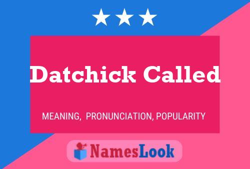 Datchick Called Name Poster