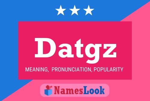 Datgz Name Poster