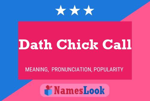 Dath Chick Call Name Poster