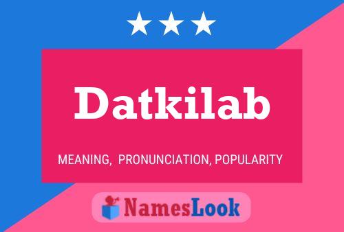 Datkilab Name Poster