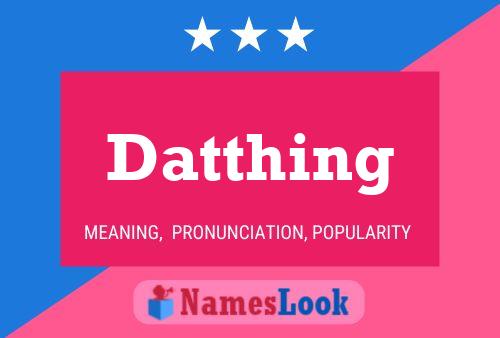 Datthing Name Poster