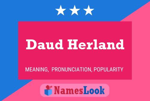 Daud Herland Name Poster