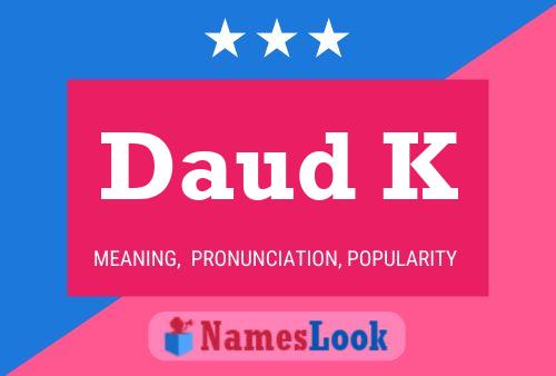 Daud K Name Poster