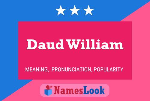 Daud William Name Poster