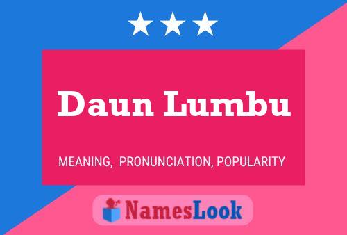 Daun Lumbu Name Poster