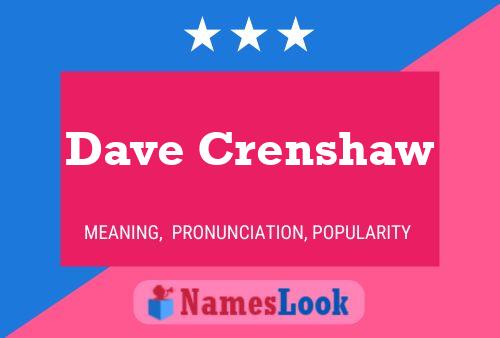 Dave Crenshaw Name Poster