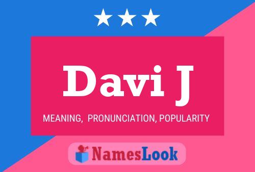 Davi J Name Poster