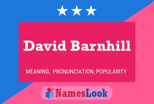 David Barnhill Name Poster