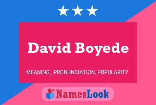 David Boyede Name Poster