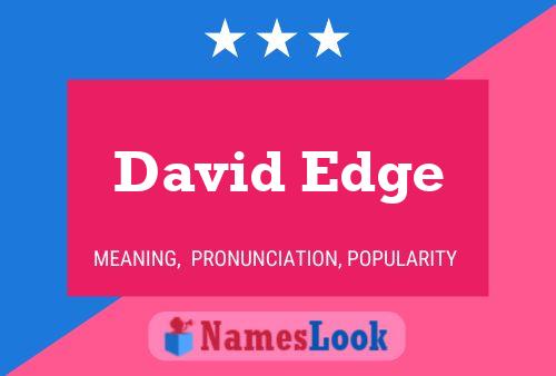 David Edge Name Poster