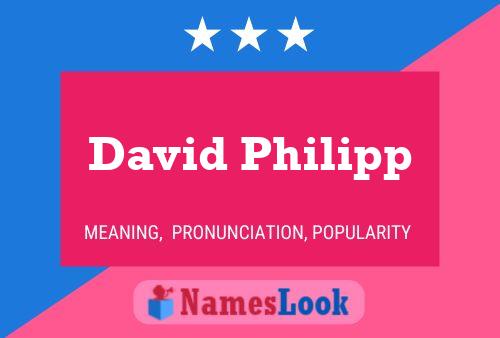 David Philipp Name Poster