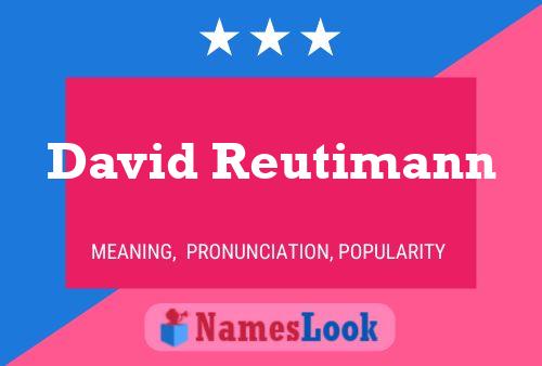 David Reutimann Name Poster