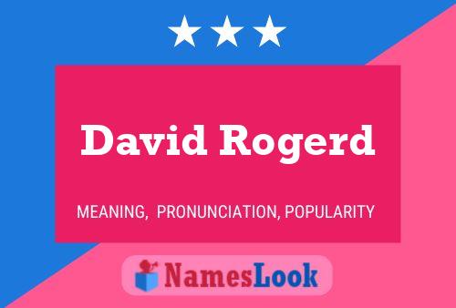 David Rogerd Name Poster