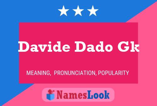 Davide Dado Gk Name Poster