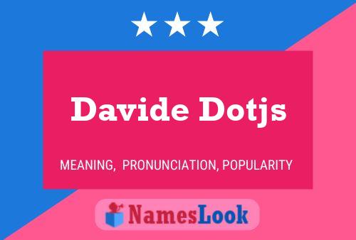 Davide Dotjs Name Poster