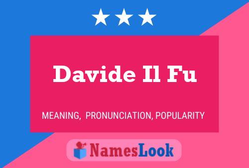 Davide Il Fu Name Poster