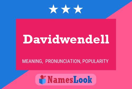 Davidwendell Name Poster