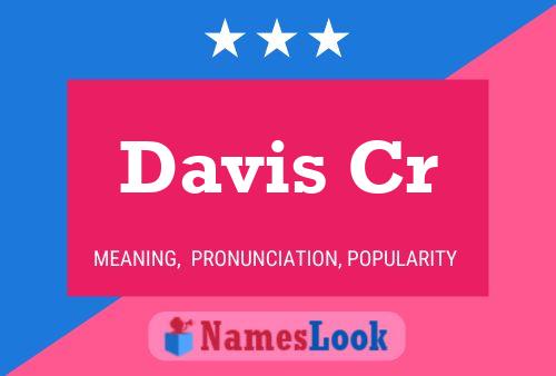 Davis Cr Name Poster