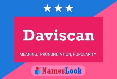 Daviscan Name Poster