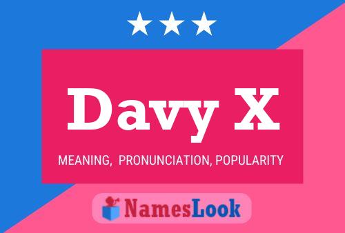 Davy X Name Poster