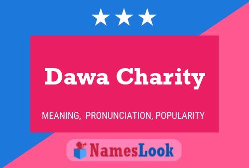 Dawa Charity Name Poster