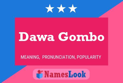 Dawa Gombo Name Poster