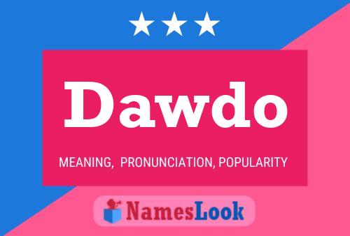 Dawdo Name Poster