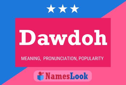 Dawdoh Name Poster