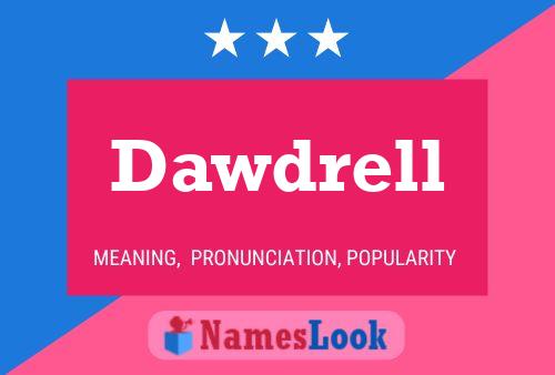 Dawdrell Name Poster