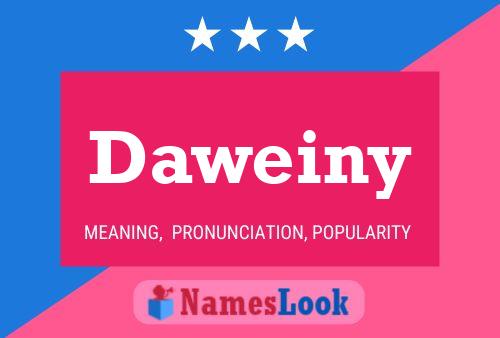 Daweiny Name Poster