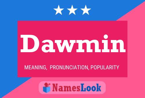 Dawmin Name Poster