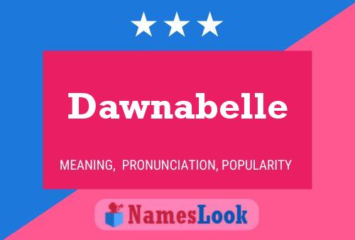 Dawnabelle Name Poster