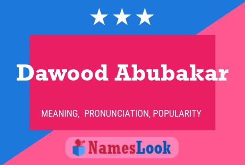 Dawood Abubakar Name Poster