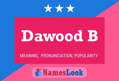 Dawood B Name Poster