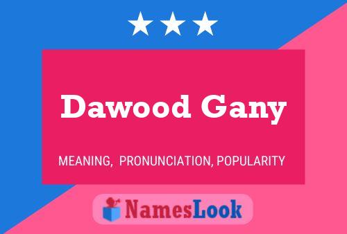 Dawood Gany Name Poster