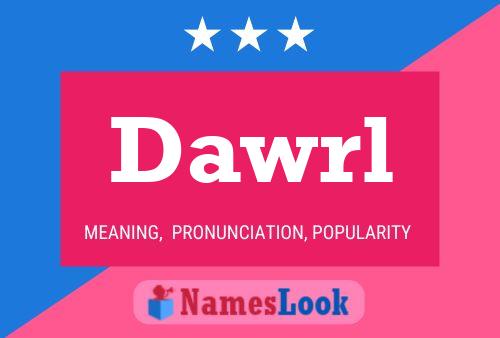 Dawrl Name Poster