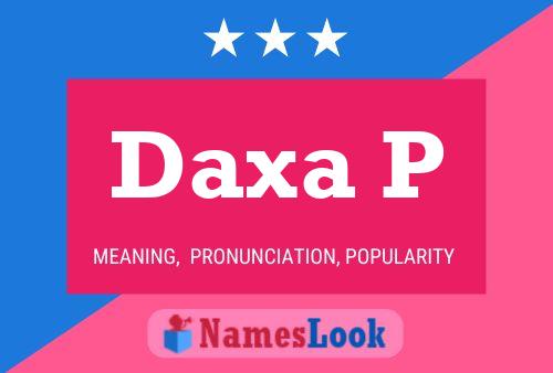 Daxa P Name Poster