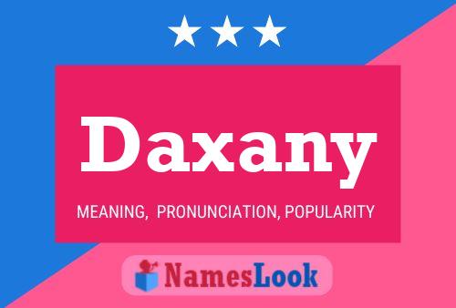 Daxany Name Poster