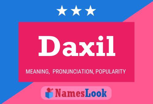 Daxil Name Poster