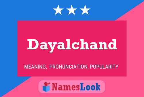 Dayalchand Name Poster