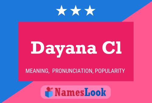 Dayana Cl Name Poster