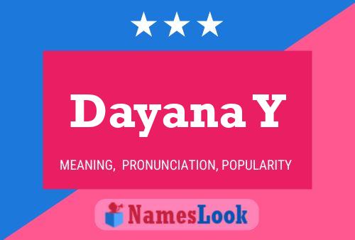 Dayana Y Name Poster