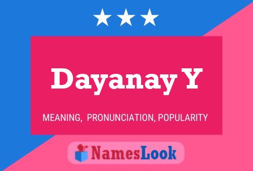 Dayanay Y Name Poster