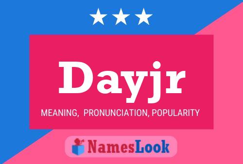 Dayjr Name Poster